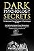 Dark Psychology Secrets by Patrick Lightman