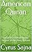American Quran: Urban Translation for the Go and Sin No More Nations (1st Urban Translation Book 2019)