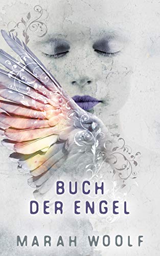 Buch der Engel (Angelussaga, #3)