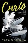 Curio the complete series by Cara McKenna