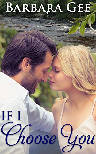 If I Choose You (Kindle Edition)