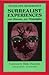 Surrealist Experiences: 1001 Dawns, 221 Midnights