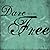Dare To Be Free