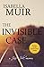 The Invisible Case