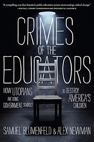How Utopians Are Using Government Schools to Destroy America's Children