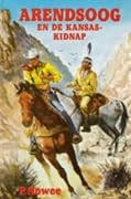 Arendsoog en de Kansas Kidnap