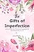 A JOURNAL The Gifts of Impe...