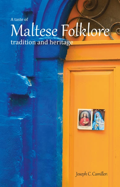 A Taste of Maltese Folklore, Tradition and Heritage (Paperback)