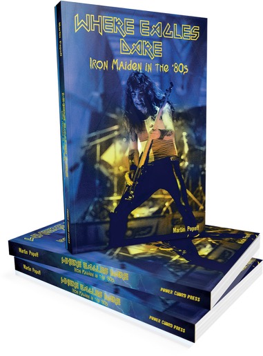 Where Eagles Dare: Iron Maiden in the '80s (Paperback)