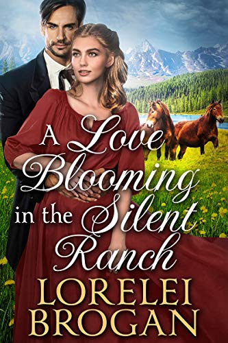 A Love Blooming in the Silent Ranch (Kindle Edition)