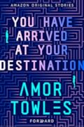 You Have Arrived at Your Destination