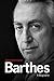 Barthes: A Biography