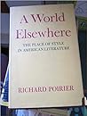 A World Elsewhere: The Place of Style in American Literature
