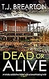 Dead or Alive