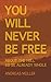 You will never be free: about the hell to be already whole