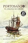 Portosanto: El enigma de Colón Portosanto: El enigma de Colón