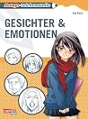 Manga-Zeichenstudio: Gesichter und Emotionen Manga-Zeichenstudio: Gesichter und Emotionen