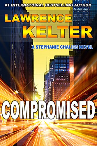 Compromised (Stephanie Chalice Mystery #6)