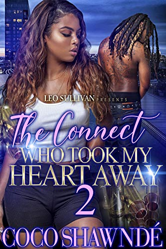 The Connect Who Took My Heart Away 2 (Kindle Edition)