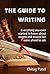 The Guide to Writing: Every...