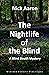 The Nightlife of the Blind