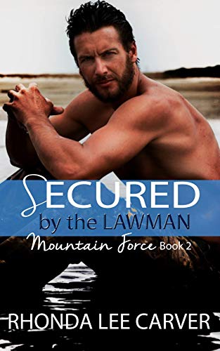 Secured by the Lawman (Mountain Force, #2)