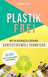 PLASTIKFREI by Claudio Russo