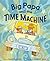 Big Papa and the Time Machine
