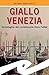 Giallo Venezia: Un'indagine...