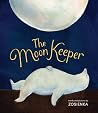 The Moon Keeper: A Moving Picture Book About a Polar Bear and the Moon for Kids (Ages 4-8)