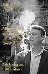 Life Isn't Everything: Mike Nichols, as Remembered by 150 of his Closest Friends. Book cover for Life Isn't Everything: Mike Nichols, as Remembered by 150 of his Closest Friends.