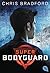 Super Bodyguard by Chris Bradford