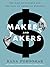 Makers and Takers: The Rise of Finance and the Fall of American Business