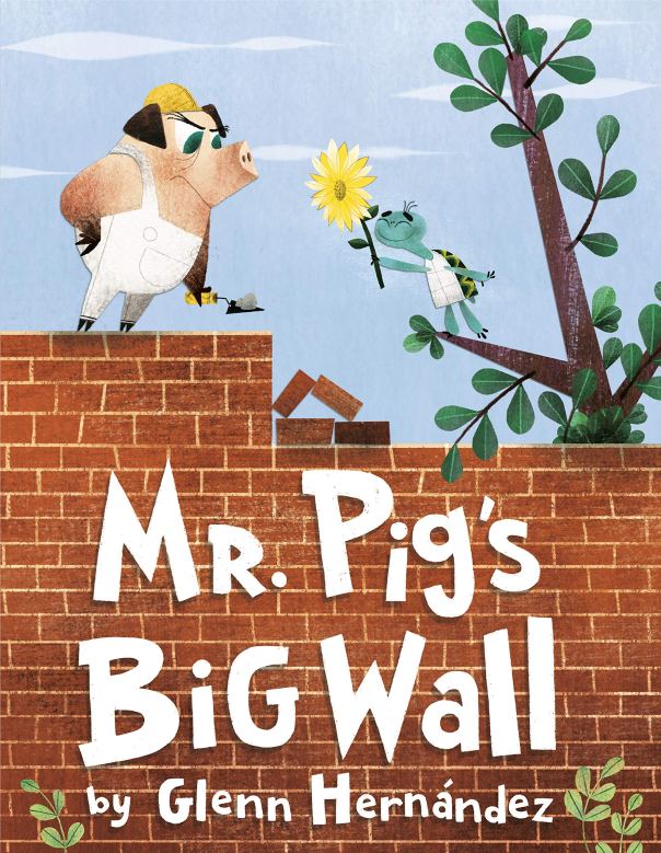 Mr. Pig's Big Wall (Hardcover)