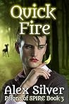 Quick Fire by Alex  Silver