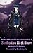 Strike the First Blow (The ...