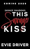 This Savage Kiss