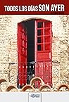 Todos los días son ayer