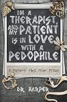 I'm a Therapist, and My Patient is In Love with a Pedophile by Dr. Harper