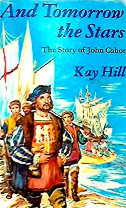 And Tomorrow the Stars: The Story of John Cabot (Hardcover)