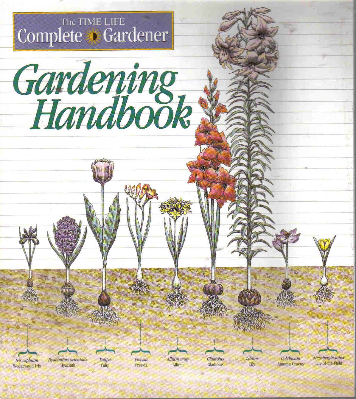 Gardening handbook (The Time-Life complete gardener)