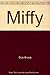 Miffy (Miffy's Library)