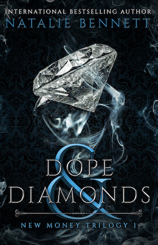 Dope & Diamonds (New Money Trilogy #1)
