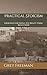 Practical Stoicism - Exercises for doing the right thing right now