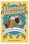 Barstool Theology...