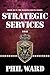 Strategic Services by Phil Ward