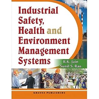 Industrial Safety, Health and Environment Management Systems