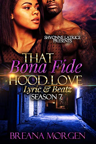 That Bona Fide Hood Love: Lyric & Beatz (Kindle Edition)