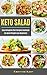 Keto Salad: Easy Ketogenic ...