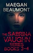The Sabrina Vaughn Series Books 3-4: Promises to Keep, Blood of Saints
